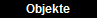 Objekte